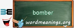 WordMeaning blackboard for bomber